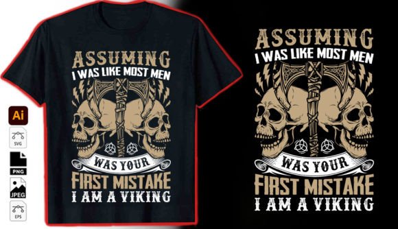Assuming I Was Like Most T-Shirt Design